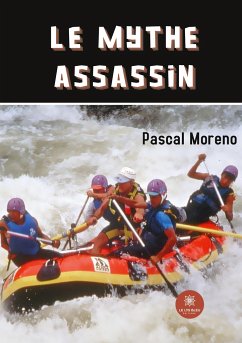 Le mythe assassin - Pascal Moreno