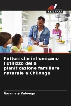 Fattori che influenzano l'utilizzo della pianificazione familiare naturale a Chilonga - Kabonga, Rosemary