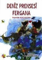 Deniz Prensesi Fergana - Kocadoru, Hamide