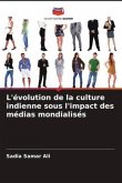 L'évolution de la culture indienne sous l'impact des médias mondialisés