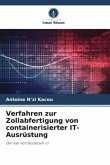 Verfahren zur Zollabfertigung von containerisierter IT-Ausrüstung