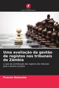 Uma avaliação da gestão de registos nos tribunais da Zâmbia - Nabombe, Pumulo