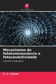 Mecanismos de fotoluminescência e fotocondutividade