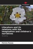Literature and its relations with the imagination and children's narratives