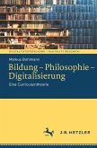 Bildung – Philosophie – Digitalisierung (eBook, PDF)