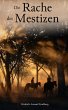 Die Rache des Mestizen (eBook, ePUB) - Bild 1