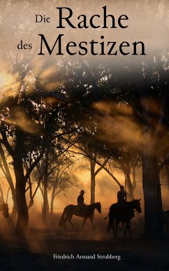 Die Rache des Mestizen (eBook, ePUB) - Strubberg, Friedrich Armand