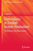 From Indians in Trinidad to Indo-Trinidadians (eBook, PDF)