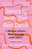 Dancing With The Red Devil: A Memoir of Love, Hope, Family and Cancer (eBook, ePUB)