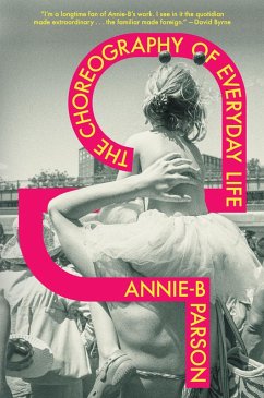 The Choreography of Everyday Life (eBook, ePUB) - Parson, Annie-B