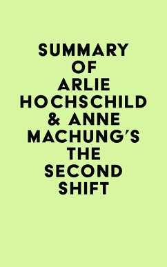 Summary of Arlie Hochschild & Anne Machung's The Second Shift (eBook, ePUB) - IRB Media