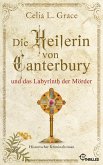 Die Heilerin von Canterbury und das Labyrinth der Mörder (eBook, ePUB)