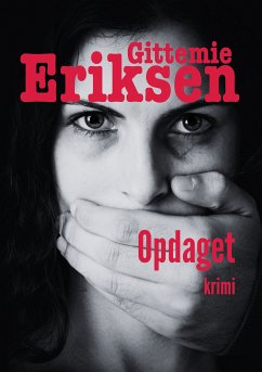 Opdaget (eBook, ePUB) - Eriksen, Gittemie