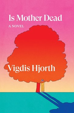 Is Mother Dead (eBook, ePUB) - Hjorth, Vigdis