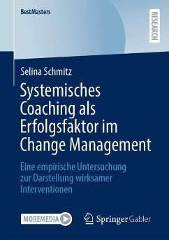 Systemisches Coaching als Erfolgsfaktor im Change Management (eBook, PDF) - Schmitz, Selina