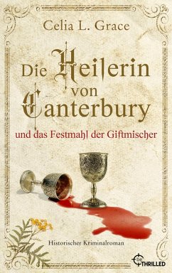 Die Heilerin von Canterbury und das Festmahl der Giftmischer (eBook, ePUB) - Grace, Celia L.