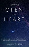 How To Open The Heart (eBook, ePUB)