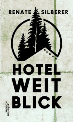 Hotel Weitblick (Mängelexemplar) - Silberer, Renate