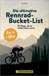 Die ultimative Rennrad-Bucket-List... - Bild 1