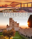 Europas Welterbe entdecken (eBook, ePUB)