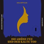 Die grüne Fee und der kalte Tod (MP3-Download)