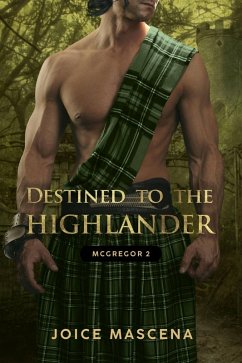 Cover Destined To The Highlander (McGregor, #2) (eBook, ePUB)