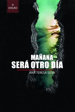 Mañana será otro día (eBook, ePUB) - Silva, Ana Teresa