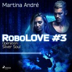 Robolove 3 - Operation: Silver Soul (MP3-Download)