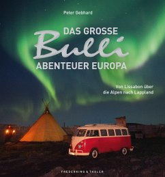 Das große Bulli-Abenteuer Europa (eBook, ePUB) - Gebhard, Peter