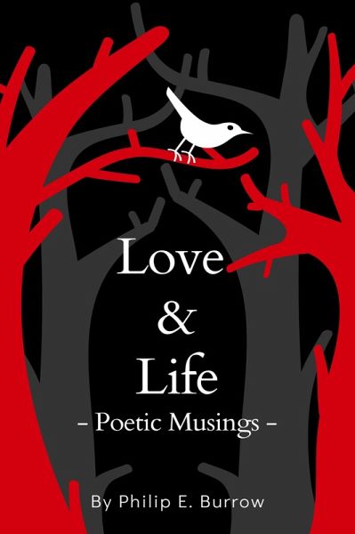 Love & Life: Poetic Musings (eBook, ePUB) Love & Life: Poetic Musings (eBook, ePUB)