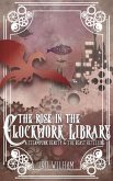 The Rose in the Clockwork Library (The Clockwork Chronicles, #3) (eBook, ePUB)