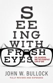 Seeing with Fresh Eyes: Sin, Salvation, and the Steadfast Love of God (eBook, ePUB)