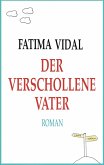 Der verschollene Vater (eBook, ePUB) Der verschollene Vater (eBook, ePUB)