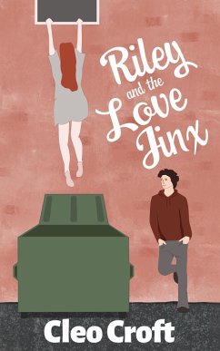 Riley and the Love Jinx (Unity Falls, #2) (eBook, ePUB) - Croft, Cleo