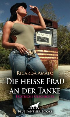 Cover Die heiße Frau an der Tanke   Erotische Geschichte (eBook, PDF)