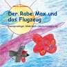 Der Rabe Max und das Flugzeug - Bild 1