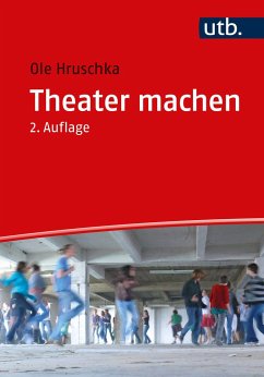 Theater machen - Hruschka, Ole