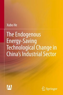 The Endogenous Energy-Saving Technological Change in China's Industrial Sector - He, Xubo