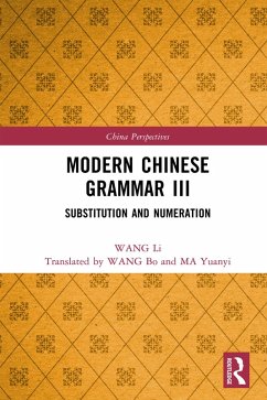 Modern Chinese Grammar III (eBook, PDF) - Li, Wang