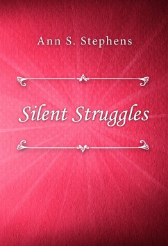 Silent Struggles (eBook, ePUB) - S. Stephens, Ann