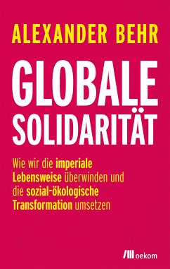 Globale Solidarität (eBook, PDF) - Behr, Alexander