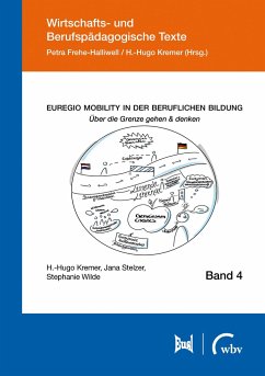 Euregio Mobility in der beruflichen Bildung - Kremer, H.-Hugo;Stelzer, Jana;Wilde, Stephanie