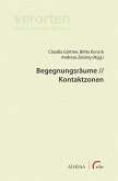 Begegnungsräume // Kontaktzonen