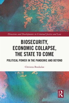 Biosecurity, Economic Collapse, the State to Come (eBook, PDF) - Boukalas, Christos