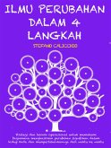 ILMU PERUBAHAN DALAM 4 LANGKAH: Strategi dan teknik operasional untuk memahami bagaimana menghasilkan perubahan signifikan dalam hidup Anda dan mempertahankannya dari waktu ke waktu (eBook, ePUB)