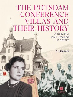 The Potsdam Conference Villas and their History - Partsch, Christoph