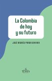 La Colombia de hoy y su futuro (eBook, PDF)