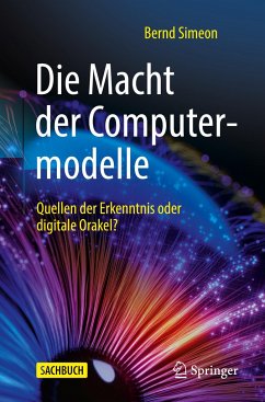 Die Macht der Computermodelle - Simeon, Bernd