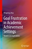Goal Frustration in Academic Achievement Settings