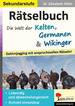 Rätselbuch Die Welt der Kelten, Germanen & Wikinger - Höhn, Elisabeth
